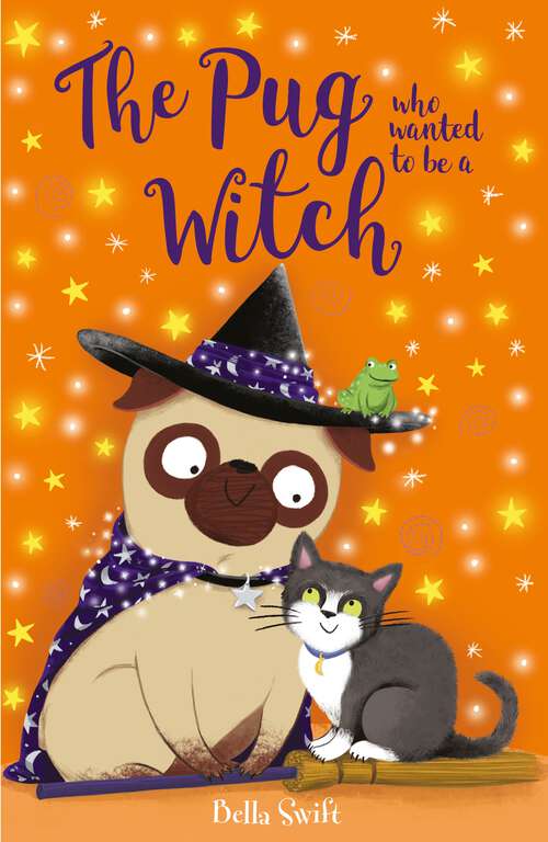 Book cover of The Pug who wanted to be a Witch (The Pug Who Wanted to... #10)