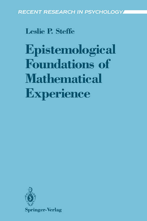 Book cover of Epistemological Foundations of Mathematical Experience (1991) (Recent Research in Psychology)