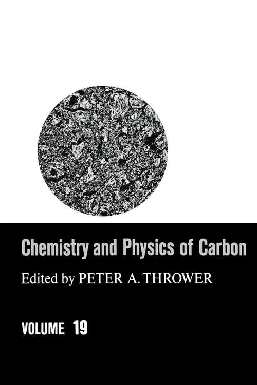 Book cover of Chemistry & Physics of Carbon: Volume 19