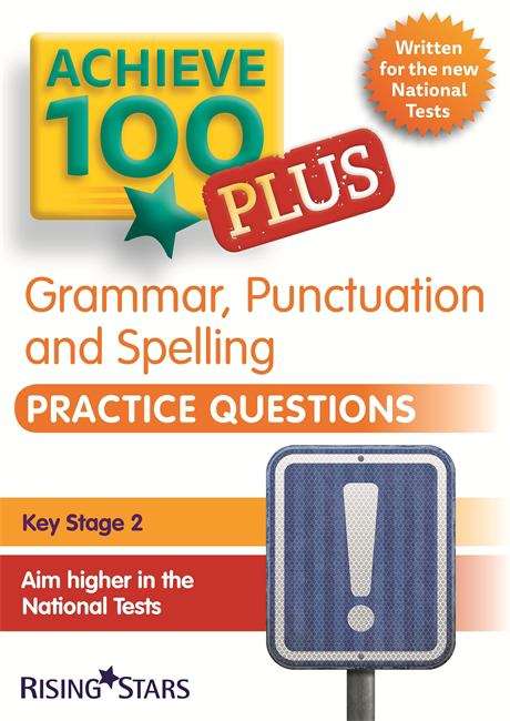 Book cover of Achieve 100+ Grammar, Punctuation & Spelling Practice Questions  (PDF)