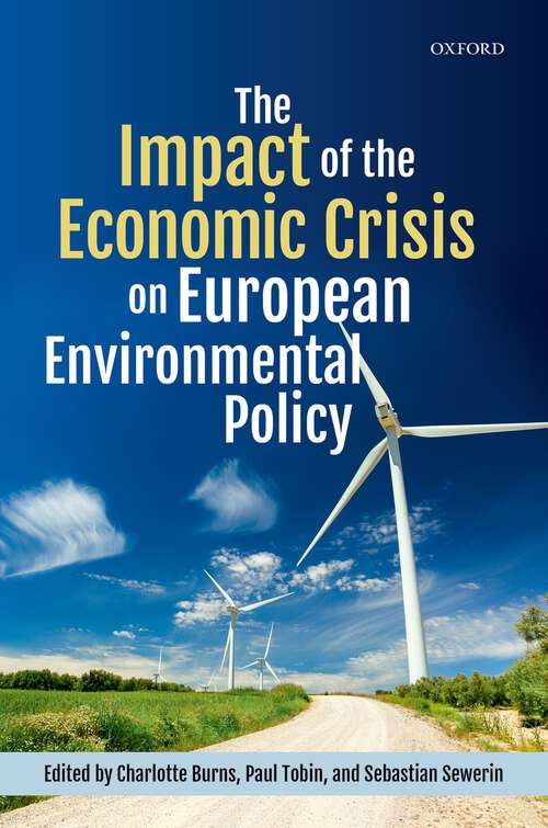 Book cover of The Impact of the Economic Crisis on European Environmental Policy