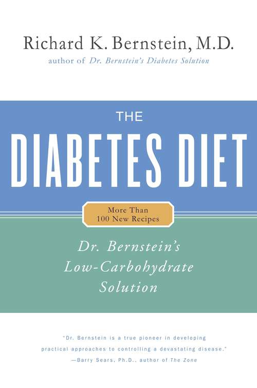 Book cover of The Diabetes Diet: Dr. Bernstein's Low-Carbohydrate Solution
