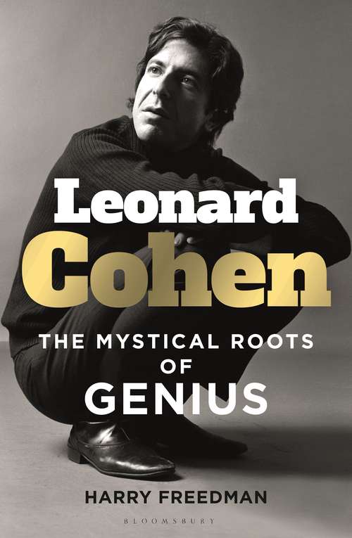 Book cover of Leonard Cohen: The Mystical Roots of Genius