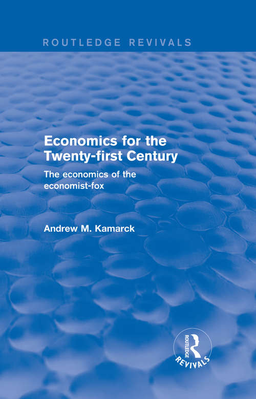 Book cover of Economics for the Twenty-first Century: The Economics of the Economist-fox