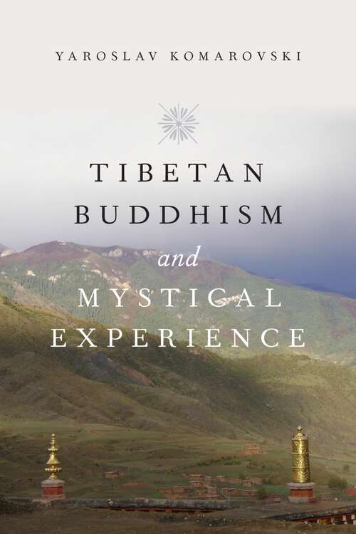 Book cover of Tibetan Buddhism and Mystical Experience