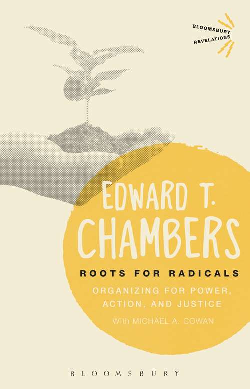 Book cover of Roots for Radicals: Organizing for Power, Action, and Justice (Bloomsbury Revelations)