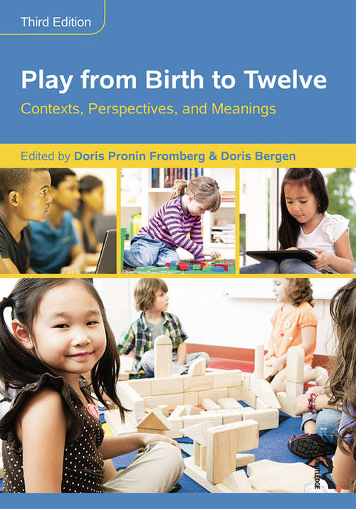 Book cover of Play from Birth to Twelve: Contexts, Perspectives, and Meanings (3)