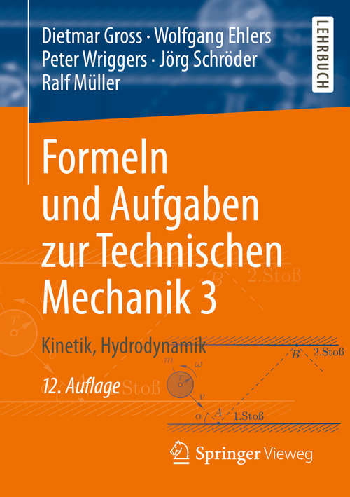 Book cover of Formeln und Aufgaben zur Technischen Mechanik 3: Kinetik, Hydrodynamik (12. Aufl. 2019)