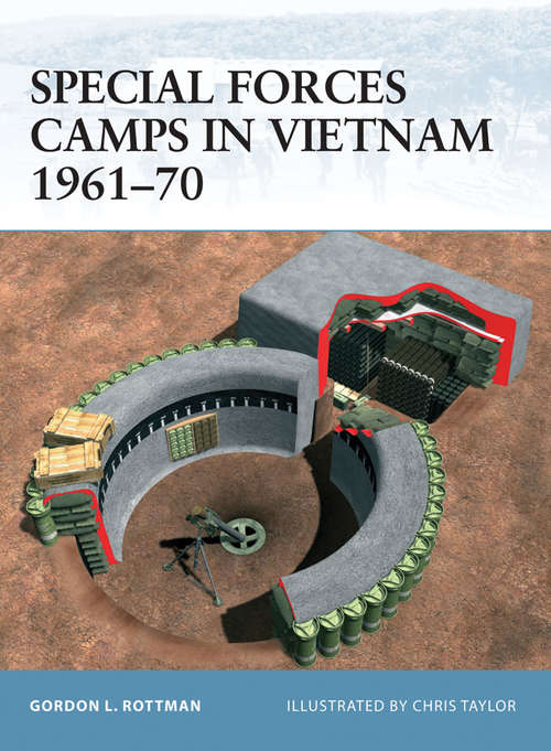 Book cover of Special Forces Camps in Vietnam 1961–70 (Fortress #33)