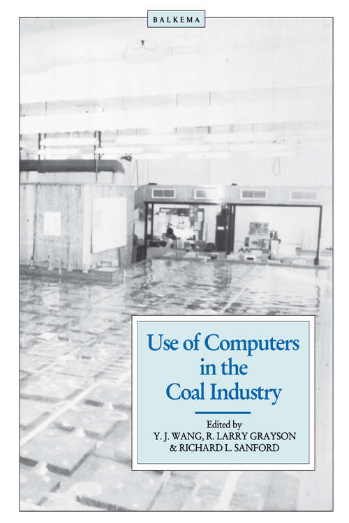 Book cover of Use of Computers in the Coal Industry 1986