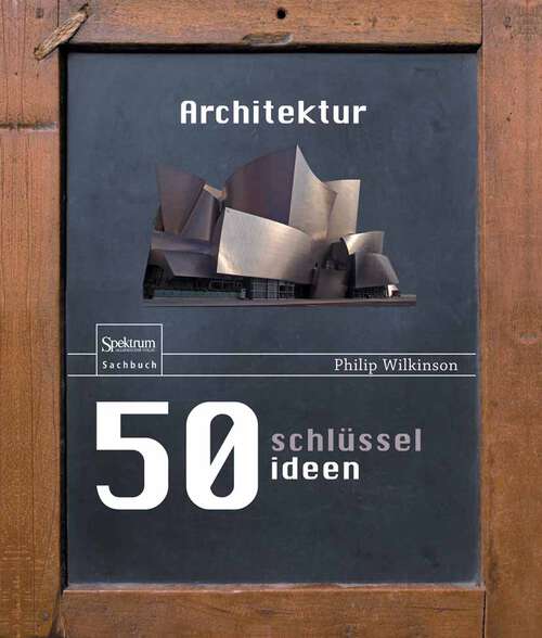 Book cover of 50 Schlüsselideen Architektur (2013)