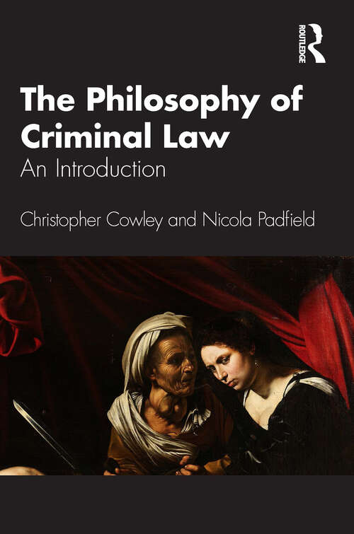 Book cover of The Philosophy of Criminal Law: An Introduction