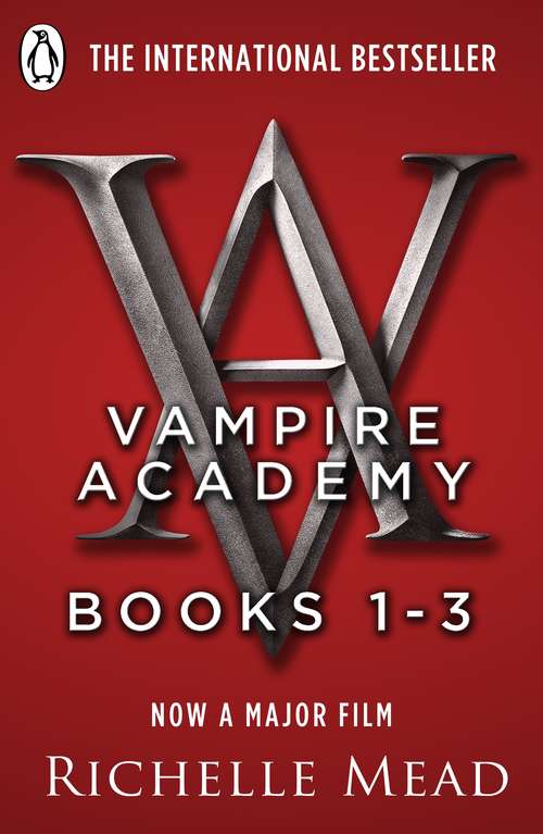Book cover of Vampire Academy Books 1-3