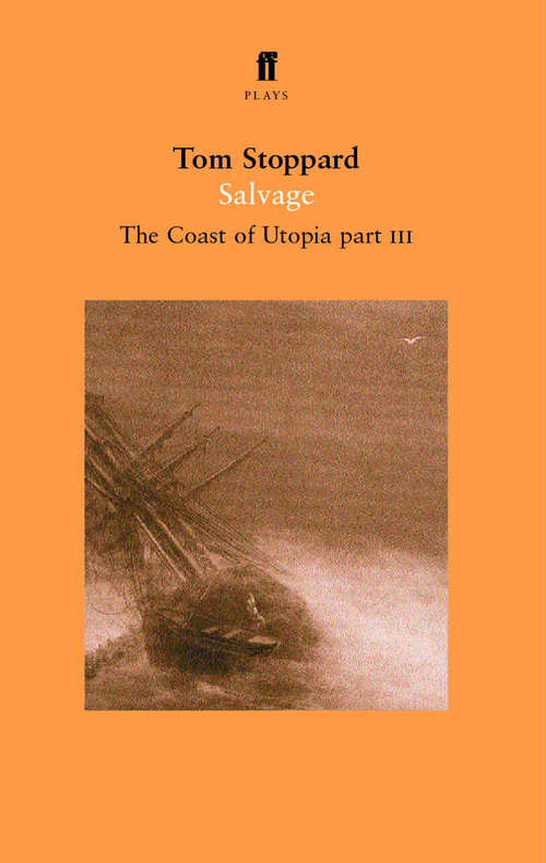Book cover of Salvage: The Coast of Utopia Play 3 (Main) (The\coast Of Utopia Trilogy: Pt. 3)