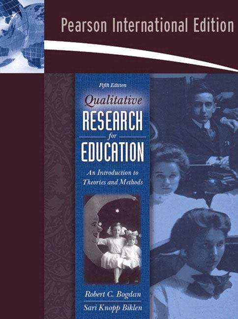 Book cover of Qualitative Research For Education: An Introduction To Theories And Methods (PDF)