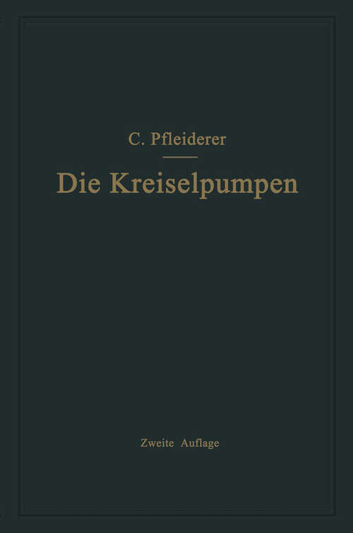 Book cover of Die Kreiselpumpen (2. Aufl. 1932)
