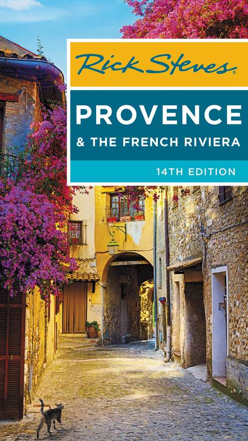 Book cover of Rick Steves Provence & the French Riviera (14) (Rick Steves Ser.)