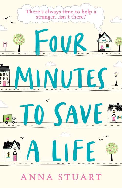 Book cover of Four Minutes to Save a Life: The most uplifting story about friendship, hope and community you’ll read in 2020