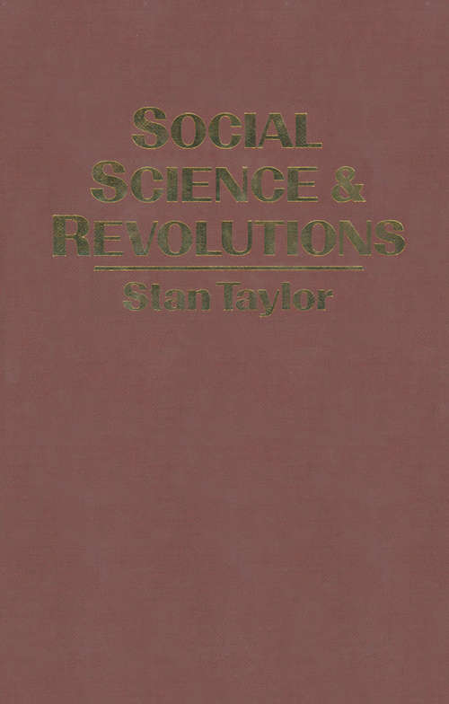 Book cover of Social Science and Revolutions (1st ed. 1984)