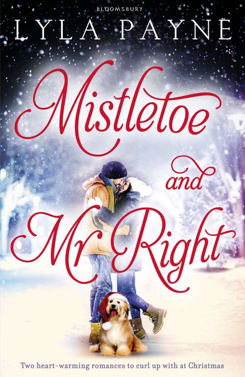 Book cover of Mistletoe and Mr. Right: Two Stories of Holiday Romance