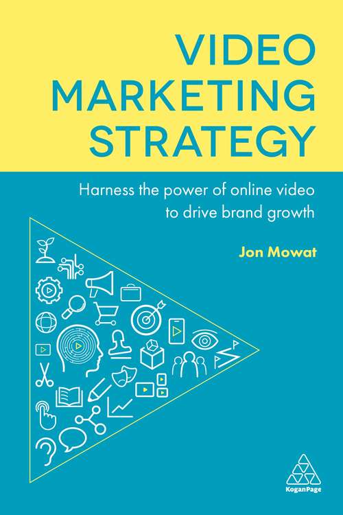 Book cover of Video Marketing Strategy: Harness the Power of Online Video to Drive Brand Growth