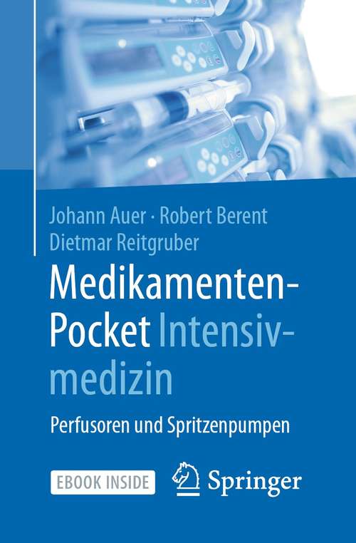 Book cover of Medikamenten-Pocket Intensivmedizin: Perfusoren und Spritzenpumpen (1. Aufl. 2020)