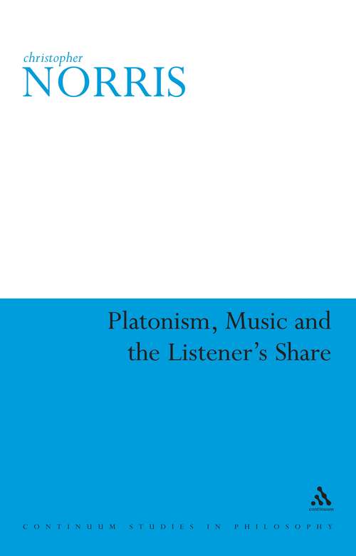 Book cover of Platonism, Music and the Listener's Share (Continuum Studies in Philosophy)