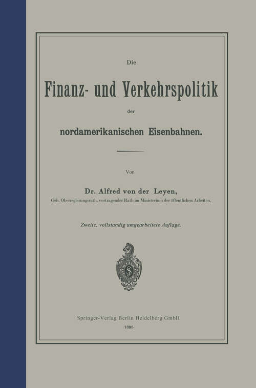 Book cover of Die Finanz- und Verkehrspolitik der nordamerikanischen Eisenbahnen (2. Aufl. 1895)