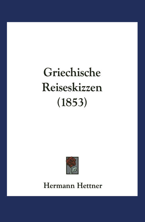 Book cover of Griechische Reiseskizzen (1853)