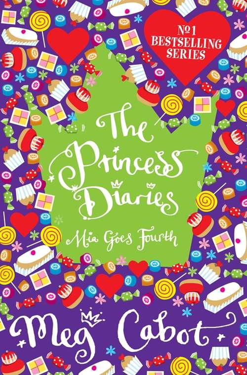 Book cover of The Princess Diaries: Mia Goes Fourth (The\princess Diaries: Bk. 4)