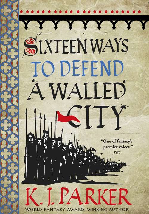 Book cover of Sixteen Ways to Defend a Walled City