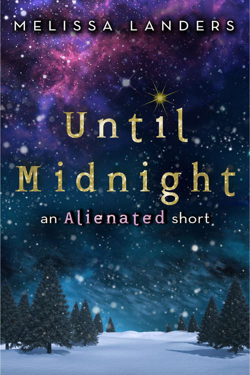 Book cover of Until Midnight: An Alienated short (Alienated)