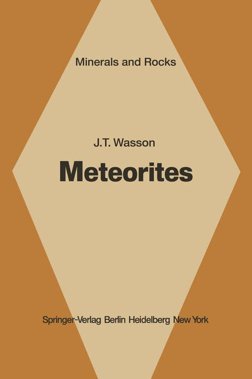 Book cover of Meteorites: Classification and Properties (1974) (Minerals, Rocks and Mountains #10)