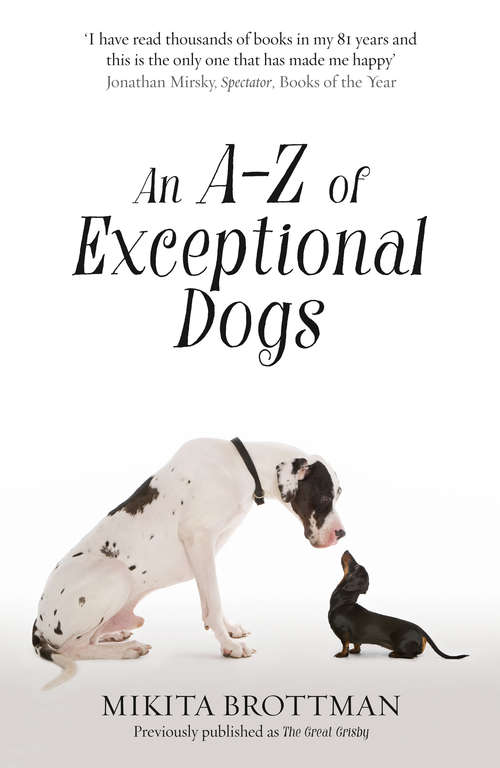 Book cover of An A–Z of Exceptional Dogs (ePub edition)