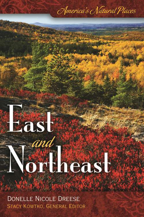 Book cover of America's Natural Places: East and Northeast (America's Natural Places)