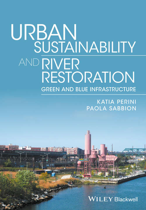 Book cover of Urban Sustainability and River Restoration: Green and Blue Infrastructure