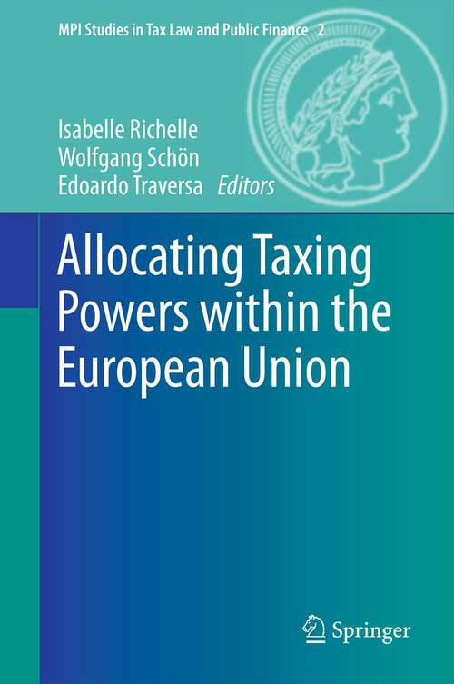 Book cover of Allocating Taxing Powers within the European Union (2013) (MPI Studies in Tax Law and Public Finance)