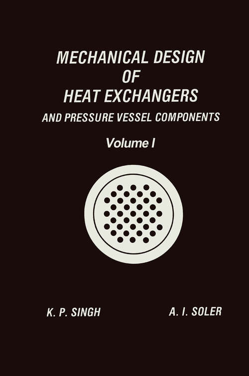 Book cover of Mechanical Design of Heat Exchangers: And Pressure Vessel Components (1984)