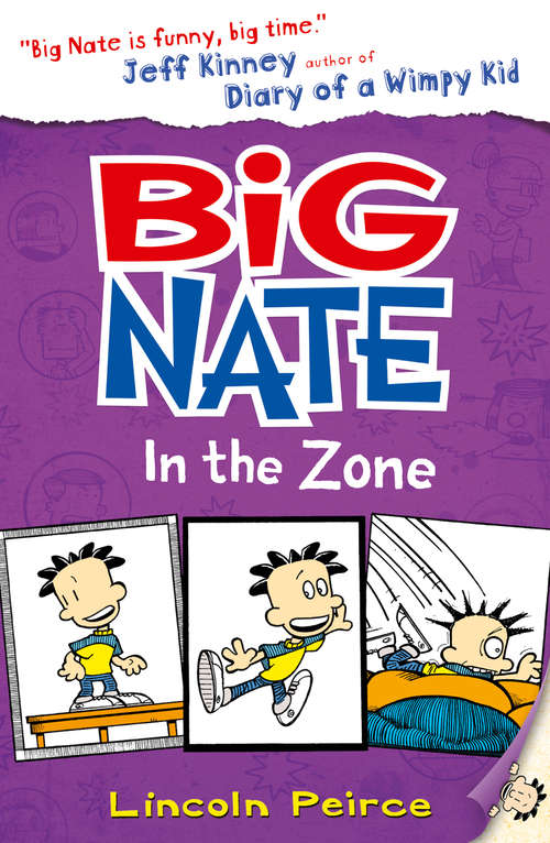 Book cover of Big Nate in the Zone: In The Zone (ePub edition) (Big Nate #6)