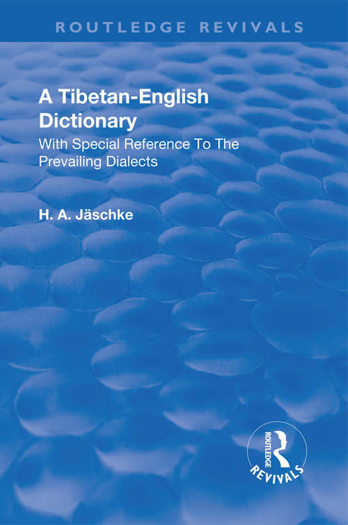 Book cover of Revival: With special reference to the prevailing dialects. To which is added an English-Tibetan vocabulary. (Routledge Revivals)