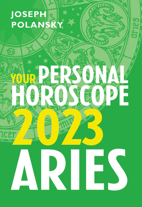 Book cover of Aries 2023: Your Personal Horoscope (ePub edition)