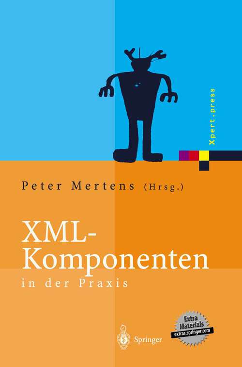 Book cover of XML-Komponenten in der Praxis (2003) (Xpert.press)