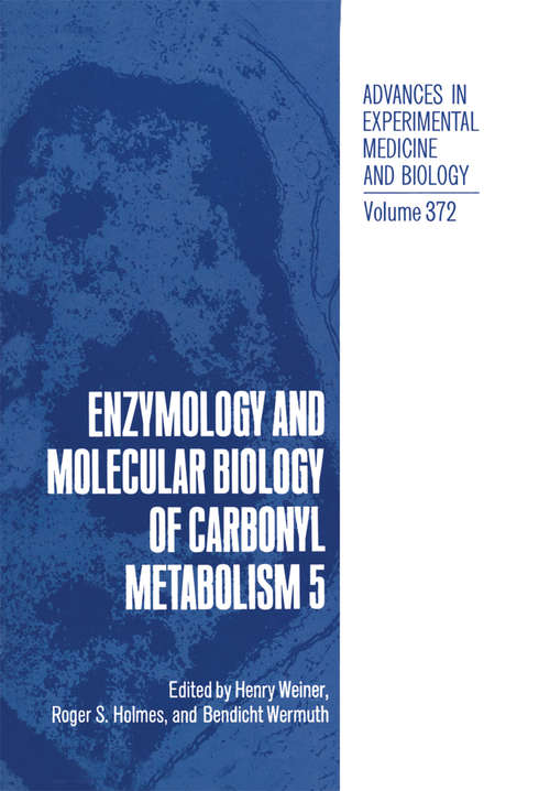 Book cover of Enzymology and Molecular Biology of Carbonyl Metabolism 5 (1995) (Advances in Experimental Medicine and Biology #372)
