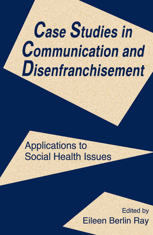 Book cover of Case Studies in Communication and Disenfranchisement: Applications To Social Health Issues