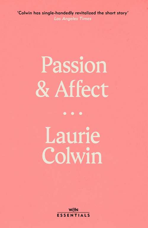 Book cover of Passion and Affect: Stories (The\penguin Contemporary American Fiction Ser.)