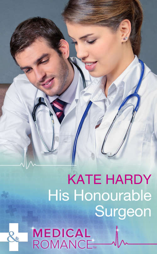 Book cover of His Honourable Surgeon (ePub edition) (Mills And Boon Medical Ser.)