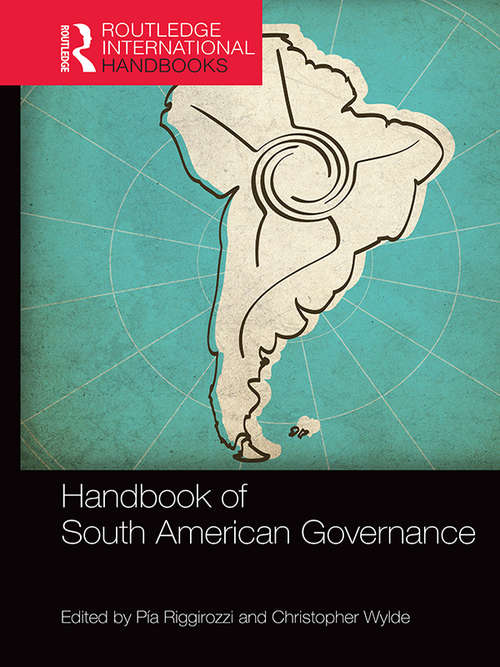 Book cover of Handbook of South American Governance (Routledge International Handbooks)