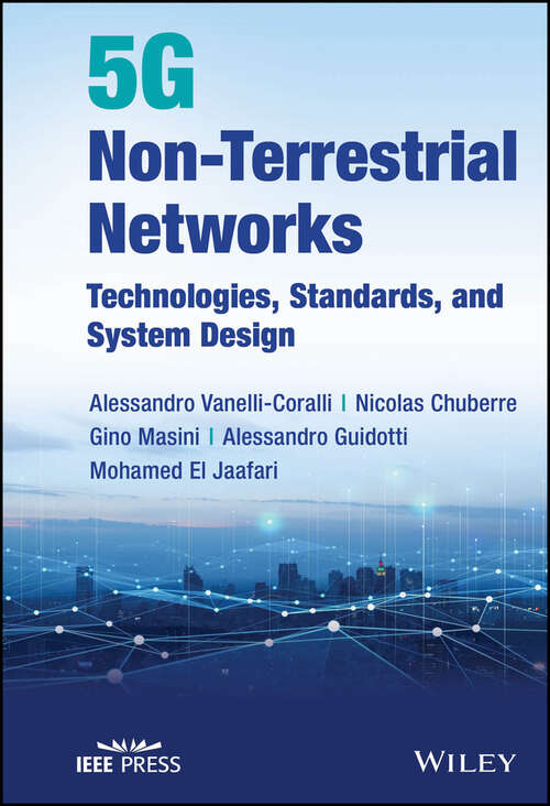 Book cover of 5G Non-Terrestrial Networks: Technologies, Standards, and System Design