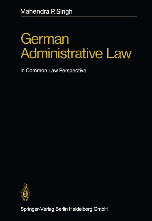 Book cover of German Administrative Law: In Common Law Perspective (1985)