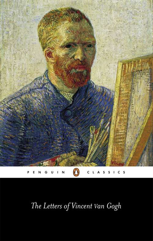 Book cover of The Letters of Vincent Van Gogh: With Reproductions Of All The Drawings In The Correspondence (Penguin Classics Series)